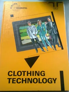 CLOTHING TECHNOLOGY  (TEHNOLOGIA IMBRACAMINTEI DE LA TESATURA LA MODA)
