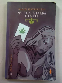 NU TOATA IARBA E LA FEL - ALAIN GAVRILUTIU