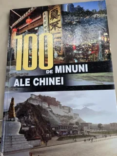 100 DE MINUNI ALE CHINEI