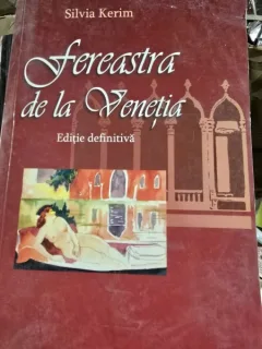 FEREASTRA DE LA VENETIA - SILVIA KERIM