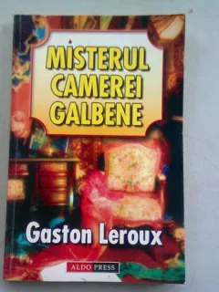 MISTERUL CAMEREI GALBENE - GASTON LEROUX