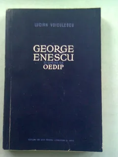 GEORGE ENESCU. OEDIP - LUCIAN VOICULESCU