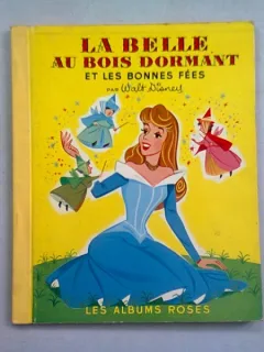 LA BELLE AU BOIS DORMANT ET LES BONNES FÉES  (carte pentru copii, in limba franceza)