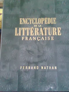 ENCYCLOPÉDIE DE LA LITTÉRATURE FRANCAISE - FERNAND NATHAN (ENCICLOPEDIA LITERATURII FRANCEZE)