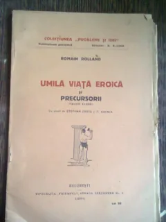 UMILA VIATA EROICA SI PRECURSORII - ROMAIN ROLLAND