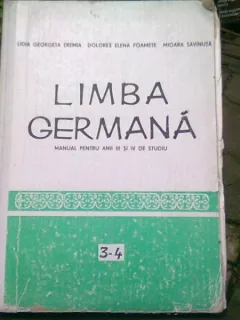 LIMBA GERMANA MANUAL PENTRU ANII III SI IV DE STUDIU - LIDIA GEORGETA EREMIA