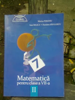 MATEMATICA PENTRU CLASA A-VII-A-MARIUS PERIANU  PARTEA I + II (2 volume)
