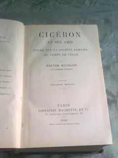 CICERON ET SES AMIS - GASTON BOISSIER; LA CONJURATION DE CATILINA. COLIGATE (CICERO SI PRIETENII SAI. STUDIU ASUPRA SOCIETATII ROMANE IN TIMPUL LUI CEZAR SI CONJURATIA CATILINA)