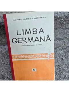 LIMBA GERMANA. MANUAL PENTRU ANUL V DE STUDIU
