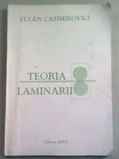 TEORIA LAMINARII - EUGEN CAZIMIROVICI