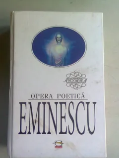 EMINESCU - OPERA POETICA