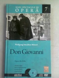 DON GIOVANNI - WOLFGANG AMADEUS MOZART  (MARI SPECTACOLE DE OPERA 7)