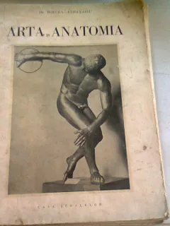 ARTA SI ANATOMIA - MIRCEA ATHANASIU
