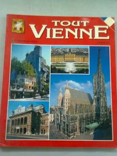 TOUT VIENNE - GHID TURISTIC