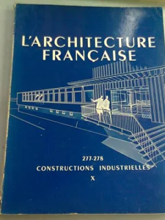 L ARCHITECTURE FRANCAISE NR.277-278  (CONSTRUCTII INDUSTRIALE)