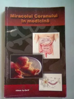 MIRACOLUL CORANULUI IN MEDICINA - ADNAN AS-SARIF