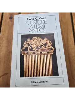 O istorie a lumii antice , Horia C. Matei