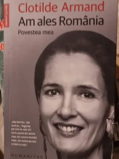 AM ALES ROMANIA. POVESTEA MEA - CLOTILDE ARMAND