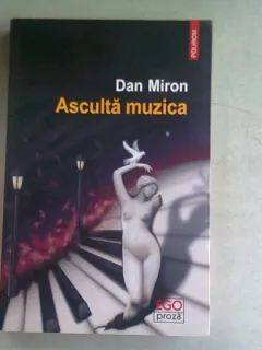 ASCULTA MUZICA - DAN MIRON