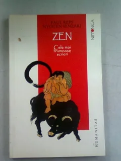 ZEN. CELE MAI FRUMOASE SCRIERI - PAUL REPS