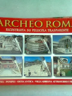 ARCHEO ROMA. RECONSTRUITA SU PELLLICOLA TRANSPARENTE