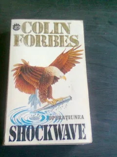 OPERATIUNEA SHOCKWAVE - COLIN FORBES