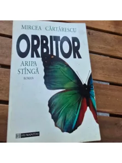ORBITOR ARIPA STANGA - MIRCEA CARTARESCU