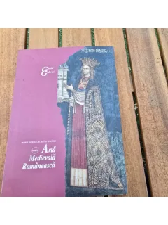 ARTA MEDIEVALA ROMANEASCA  - GHIDUL GALERIEI