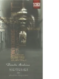 MARTURISIRI DIN MLASTINA DISPERARII - DUMITRU BORDEIANU