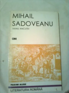 HANU ANCUTEI - MIHAIL SADOVEANU