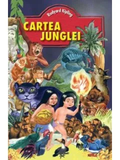 CARTEA JUNGLEI - RUDYARD KIPLING