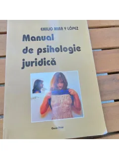 MANUAL DE PSIHOLOGIE JURIDICA - EMILIO MIRA Y LOPEZ