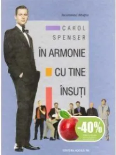 IN ARMONIE CU TINE INSUTI - CAROL SPENSER   (RECOMANDAT BARBATILOR)