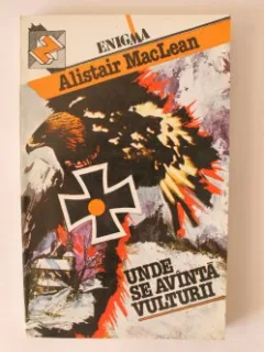 UNDE SE AVANTA VULTURII - ALISTAIR MACLEAN