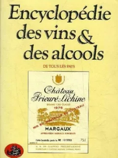 ENCYCLOPEDIE DES VINS ET DES ALCOOLS DE TOUS LES PAYS - ELEXIS LICHINE  (CARTE IN LIMBA FRANCEZA)