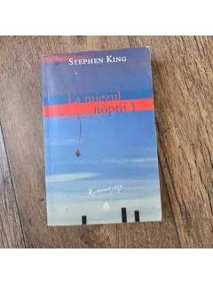 LA MIEZUL NOPTII 1. LANGOLIERII. FEREASTRA SECRETA - STEPHEN KING