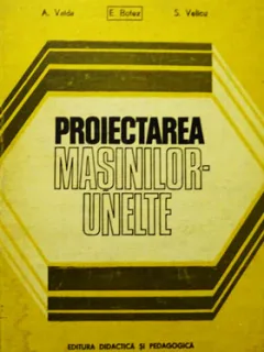 PROIECTAREA MASINILOR UNELTE - A. VAIDA