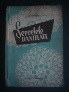 SERVETELE DANTELATE - M. PANAITE