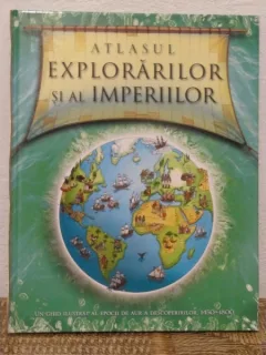 ATLASUL EXPLORARILOR SI AL IMPERIILOR