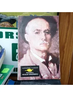 Pictorul Nicolae Grigorescu , Alexandru Vlahuta , 1969