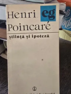 STIINTA SI IPOTEZA - HENRI POINCARE
