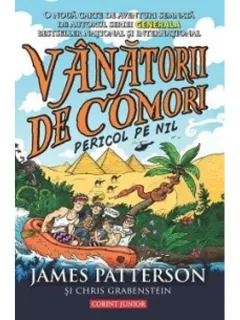 VANATORII DE COMORI. PERICOL PE NIL - JAMES PATTERSON