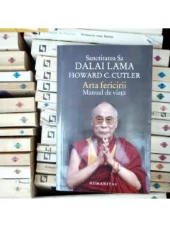 Sanctitatea Sa DALAI LAMA ,Howard C. Cutler , arta fericirii