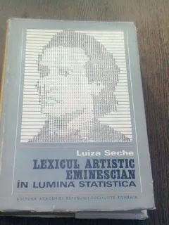 LEXICUL ARTISTIC EMINESCIAN IN LUMINA STATISTICA - LUIZA SECHE