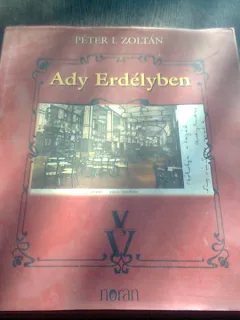 ADY ERDELYBEN - PETER I. ZOLTAN  (CARTE IN LIMBA MAGHIARA)