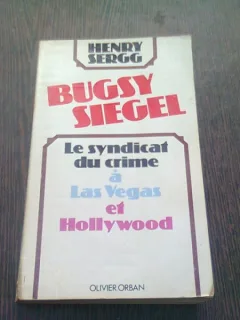 LE SYNDICAT DU CRIME A LAS VEGAS ET HOLLYWOOD - HENRY SERGG  (CARTE IN LIMBA FRANCEZA)