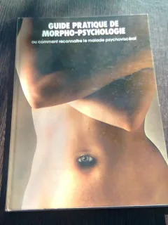 GUIDE PRATIQUE DE MORPHOPSYCHOLOGIE (CARTE IN LIMBA FRANCEZA)