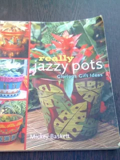 REALLY JAZZY POTS, GLORIOUS GIFT IDEAS - MICKEY BASKETT  (CARTE IN LIMBA ENGLEZA)