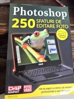 PHOTOSHOP.250 SFATURI DE EDITARE FOTO