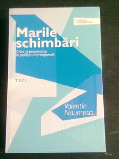 MARILE SCHIMBARI - VALENTIN NAUMESCU